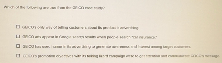 Solved: Which of the following are true from the GEICO case study ...