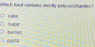 Which Food Contains Mostly Polysaccharides: Top Healthy Choices