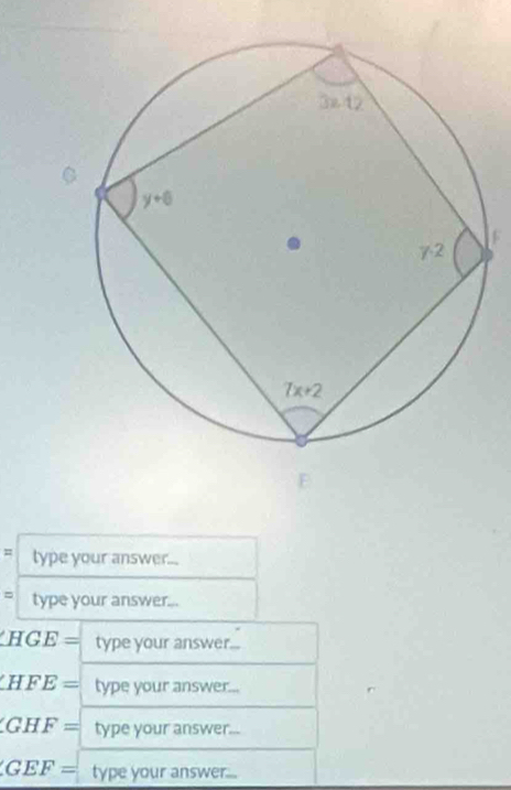 = type your answer...
= type your answer...
HGE = type your answer.
HFE= type your answer...
GHF= type your answer...
GEF= type your answer....