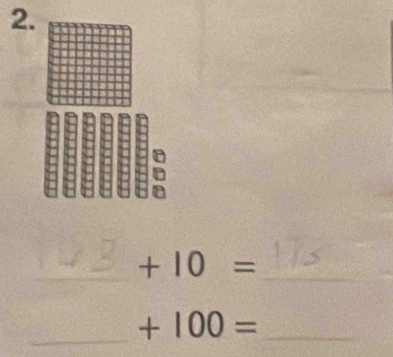 +10= _ 
_ +100= _