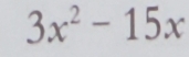 3x^2-15x