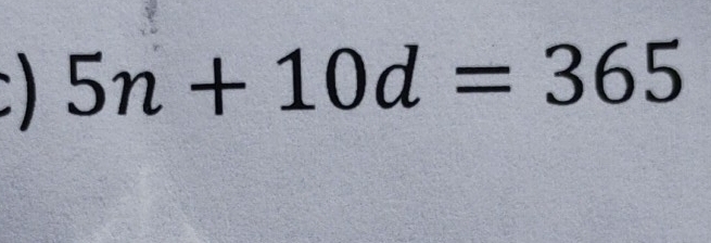 5n+10d=365