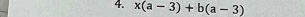 x(a-3)+b(a-3)