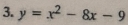 y=x^2-8x-9