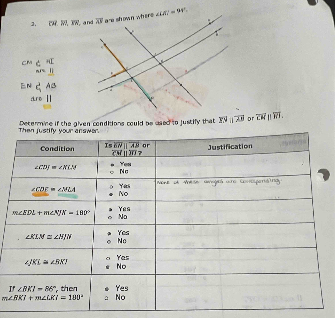 overleftrightarrow CM,overleftrightarrow HI,overleftrightarrow EN
CM EAI
are_ 11
En C_1AB
are||
Determine if the given conditions could be used to justify that overleftrightarrow ENparallel overleftrightarrow AB or overleftrightarrow CM||overleftrightarrow HI.
I