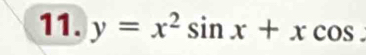 y=x^2sin x+xcos.