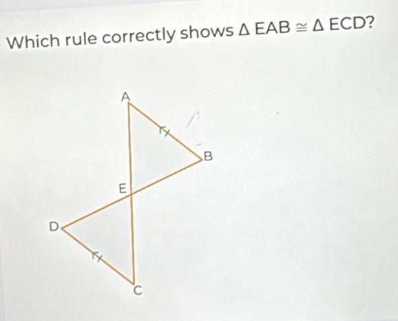 Which rule correctly shows △ EAB≌ △ ECD 2