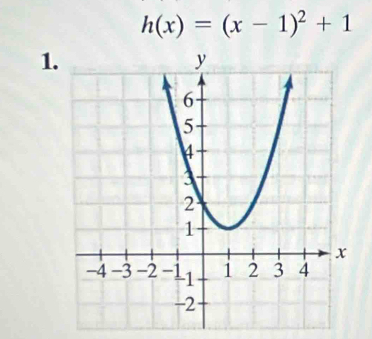 h(x)=(x-1)^2+1
1