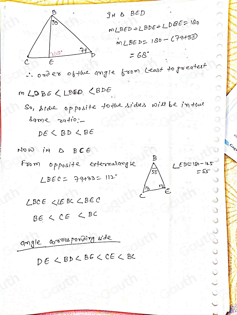 y_N△ BED
m∠ BED+∠ BDE+∠ DBE=180
m∠ BED=180-(79+33)
=68°.onder ob tle angle 6rom least to greatest
m∠ DBG , ∠ BDE
So, bide opposite to the sides will be infue 
same safio:_
DE
Gan 
NOw in △ BCE
From oppolite extermalangle ∠ EBC=180-125
=55
∠ BEC=79+33°=112°
∠ BCE ∠ LEBC∠ BEC
BE
angle 00800s ponding dide
DE