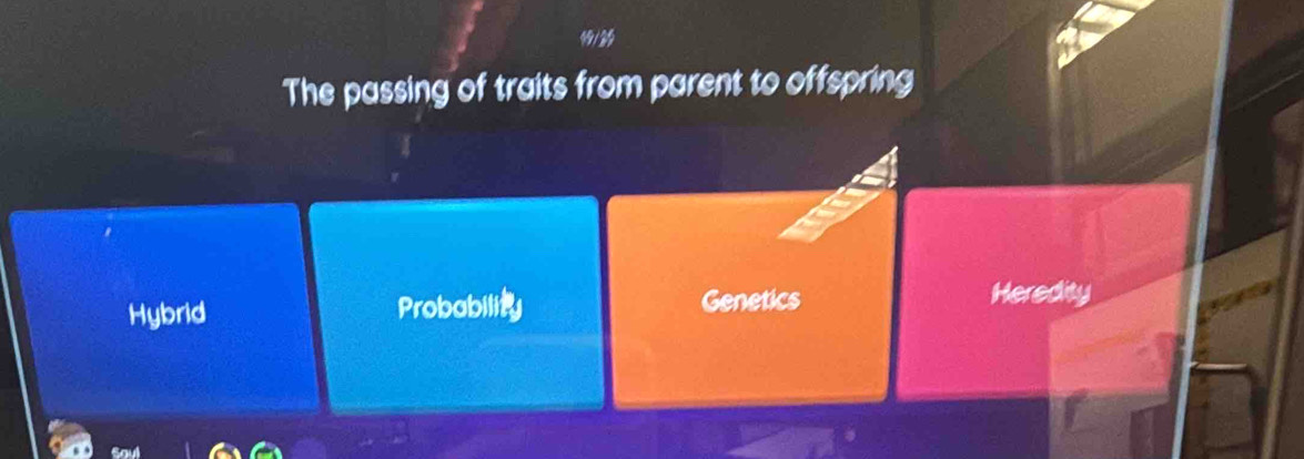 19/3
The passing of traits from parent to offspring
Hybrid Probability Genetics
Heredity
Saul