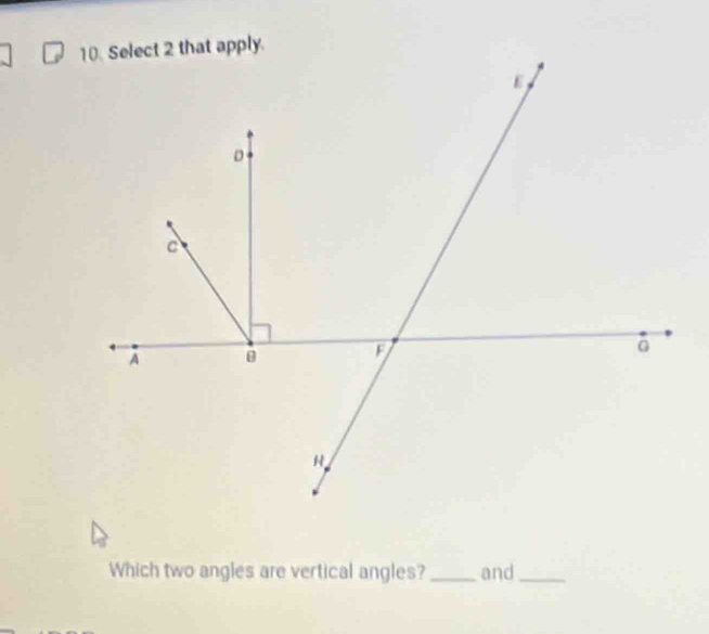 Which two angles are vertical angles? _and_