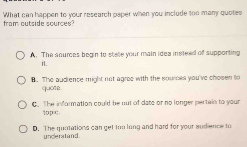 Solved: What can happen to your research paper when you include too ...