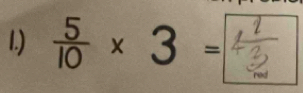 1.) × 3 =_ 