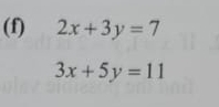 2x+3y=7
3x+5y=11