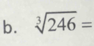 sqrt[3](246)=