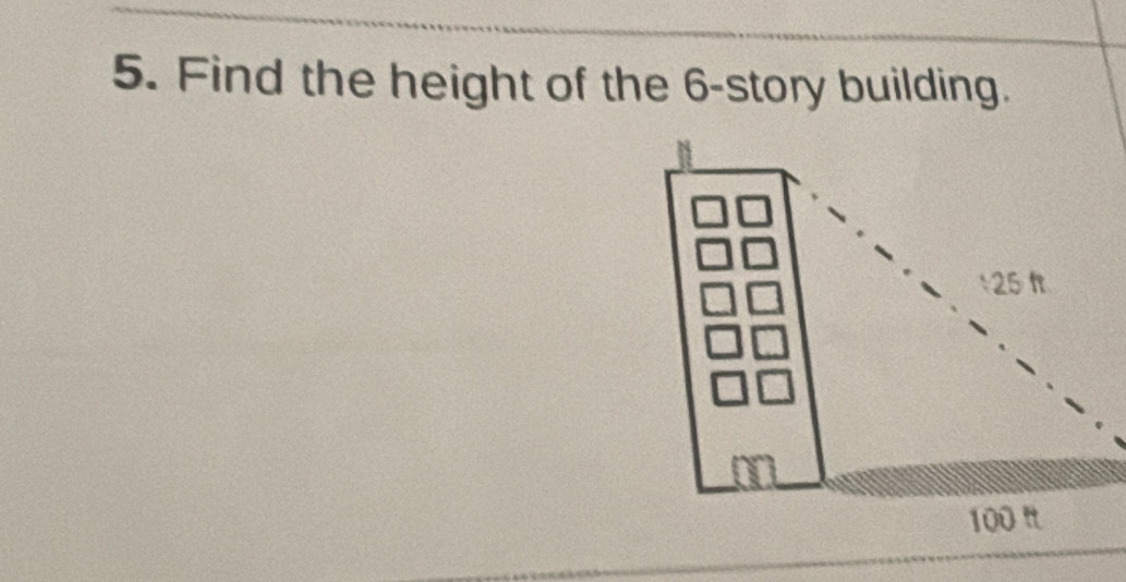 Find the height of the 6 -story building.
25 h
100 π