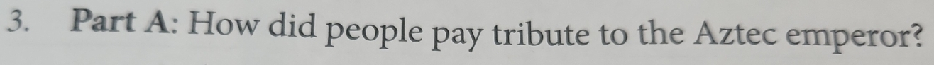 How did people pay tribute to the Aztec emperor?