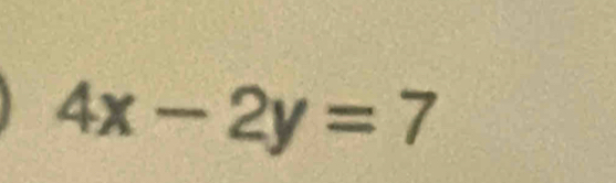 4x-2y=7