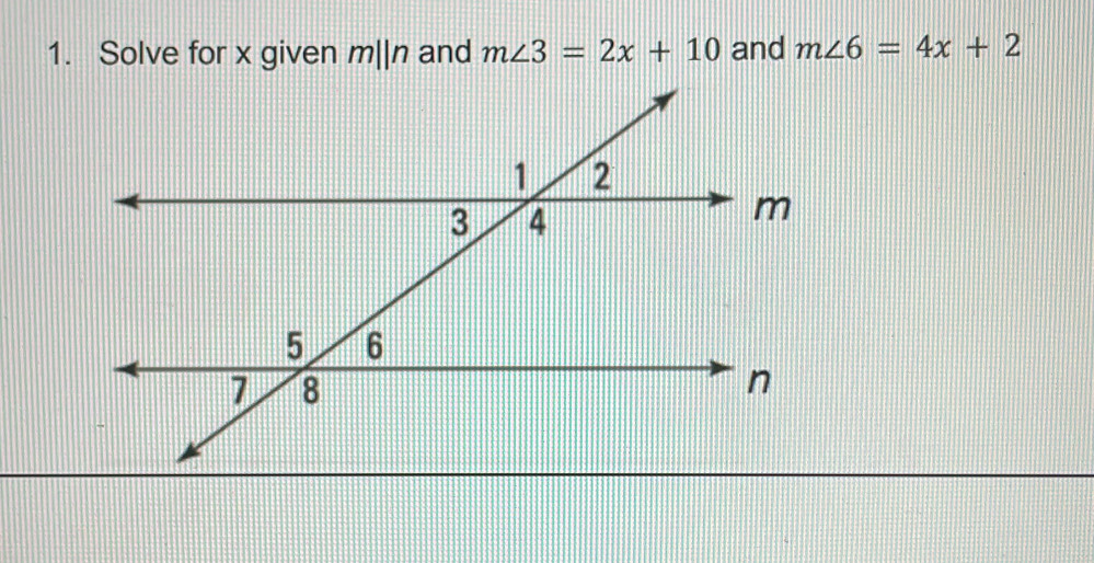 Solved: Solve for x given m||n and m∠ 3=2x+10 and m∠ 6=4x+2 [Math]
