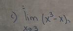 limlimits _xto 3(x^3-x)=