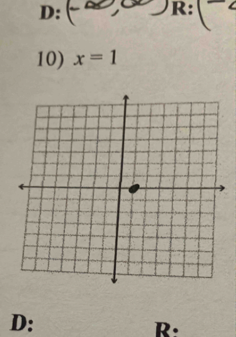 ) R : 
D: 
10) x=1
D: 
R.