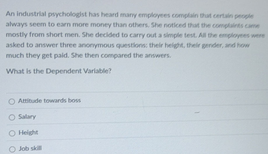 Solved: An industrial psychologist has heard many employees complain ...