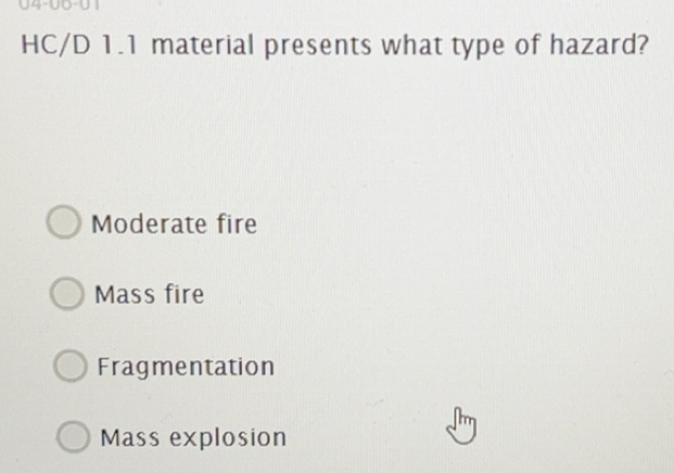 Gelöst:04-00-0 HC/D 1.1 material presents what type of hazard? Moderate ...