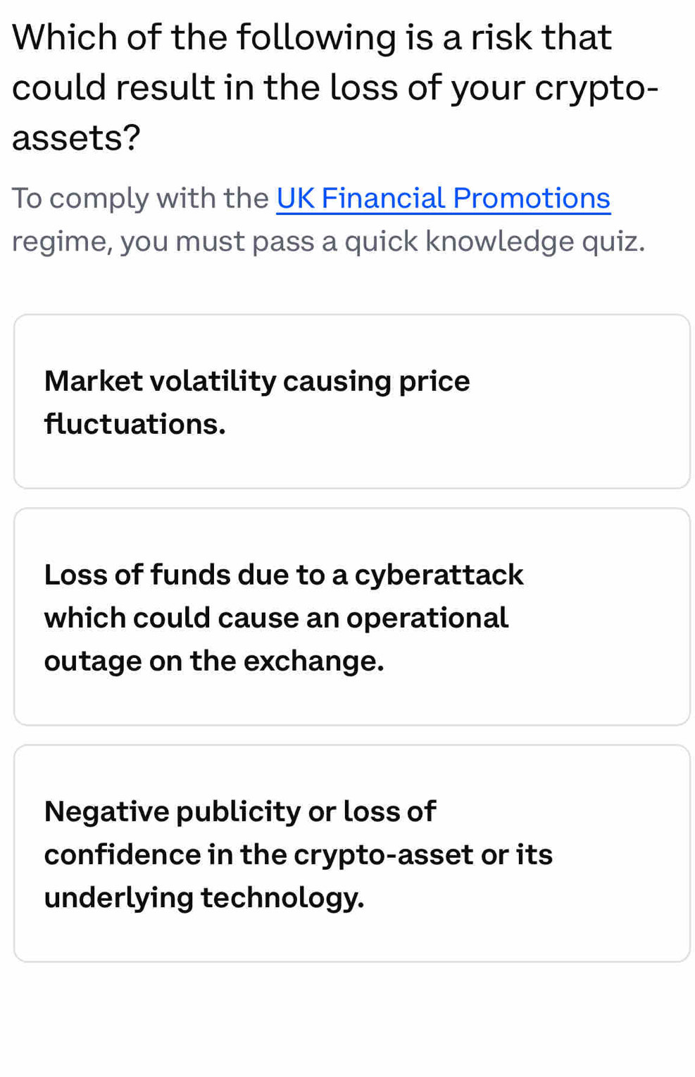 Solved: Which of the following is a risk that could result in the loss of  your crypto- assets? To [Business]