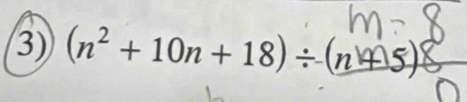 (n² + 10n + 18)÷(n+5 1