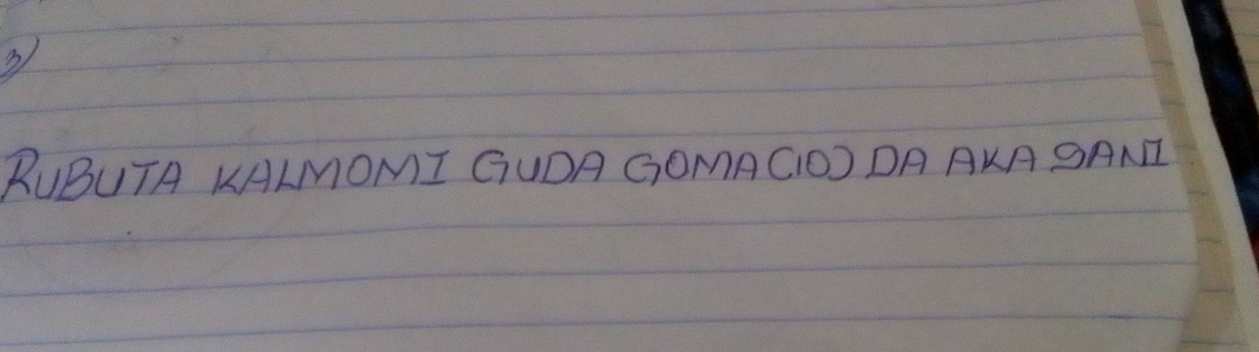 RUBUTA KALMOMI GUDA GOMACO)DA AKASANI