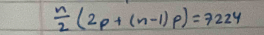  n/2 (2p+(n-1)p)=7224