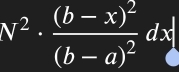 N^2· frac (b-x)^2(b-a)^2dx