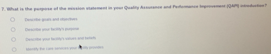 Solved: What is the purpose of the mission statement in your Quality ...