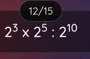 12/15
2^3* 2^5:2^(10)