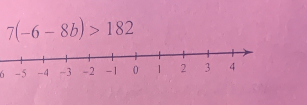 7(-6-8b)>182
6