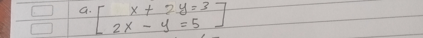 beginbmatrix x+2y=3 2x-y=5endbmatrix