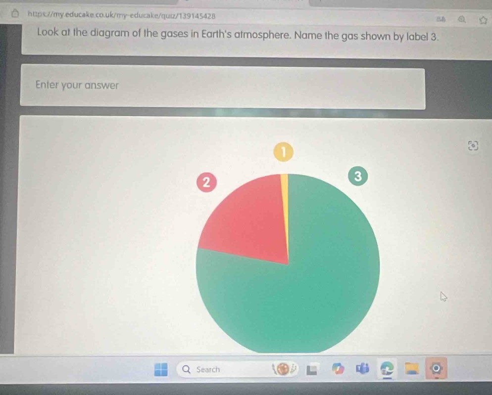 Look at the diagram of the gases in Earth's atmosphere. Name the gas shown by label 3. 
Enter your answer 
Search