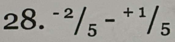 28.^-2/_5-^+1/_5 _ 