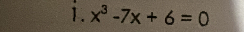 x^3-7x+6=0