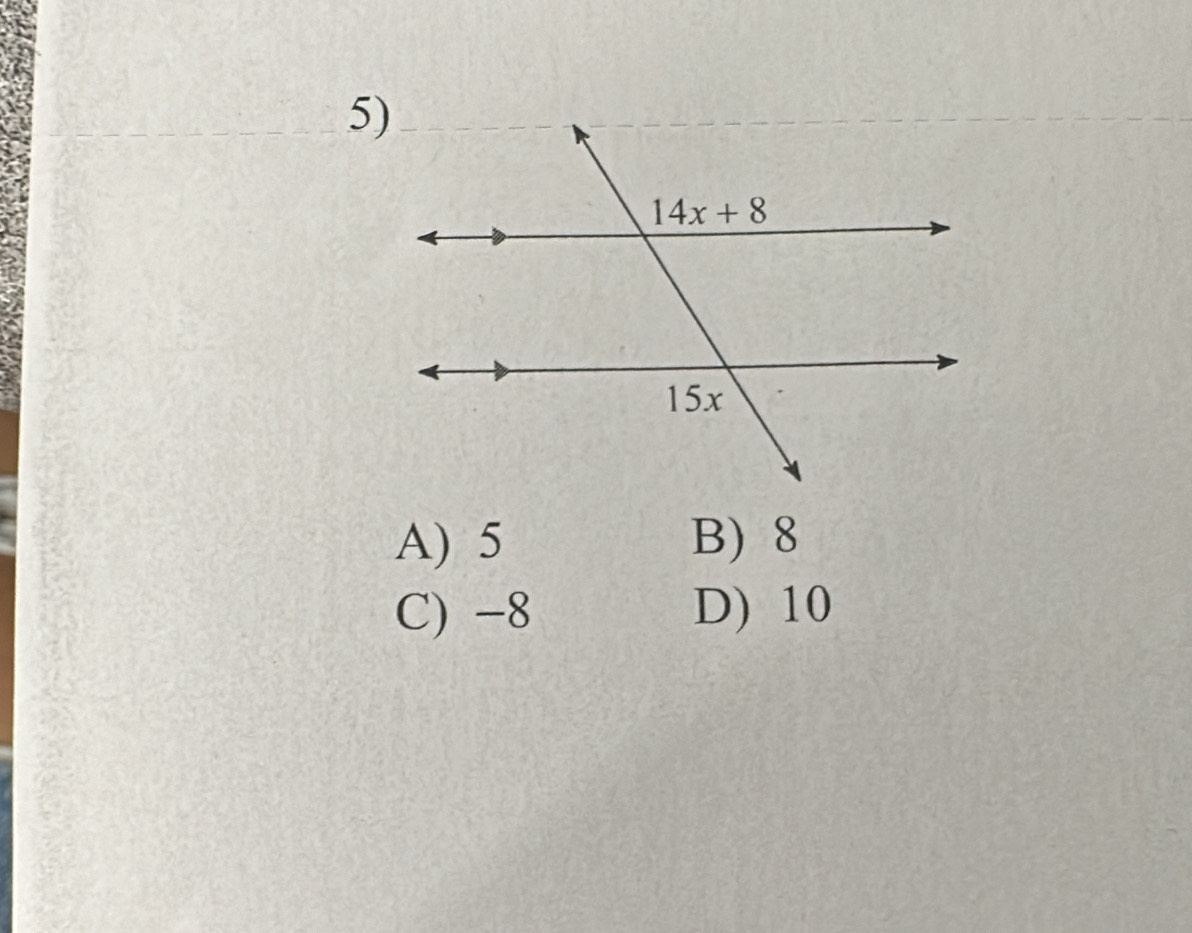 A) 5 B) 8
C) -8 D) 10