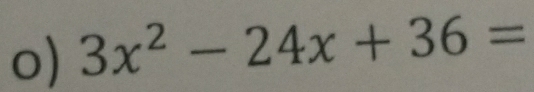 3x^2-24x+36=