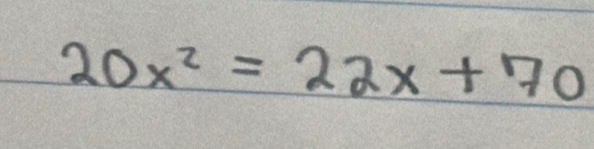 20x^2=22x+70