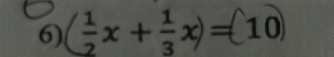 6) ÷x+÷x)=(10 1