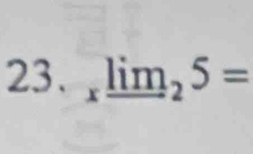 limlimits _x5=