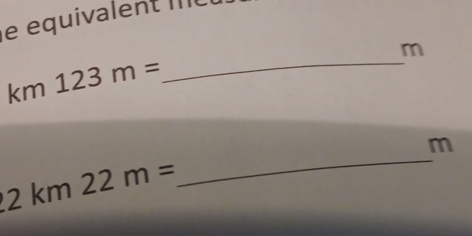 equivlent I
m
_ km123m=
m
2km22m=
_