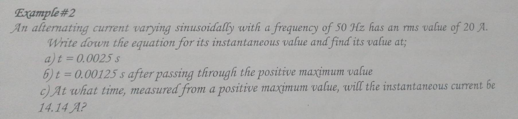 Solved: Example#2 An alternating current varying sinusoidally with a ...