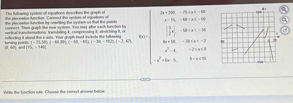 The following system of equations describes the graph of a the ...