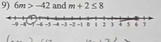 6m>-42 and m+2≤ 8