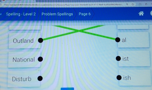 Spelling - Level 2 Problem Spellings Page 6 
Outland al 
National ist 
Disturb ish