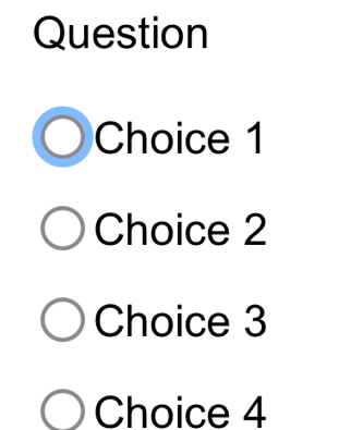 Question
Choice 1
Choice 2
Choice 3
Choice 4